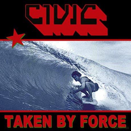 Civic: Taken By Force [CD]