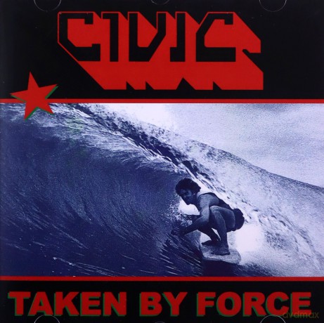 Civic: Taken By Force [CD]