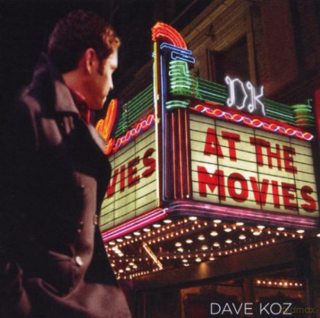 Dave Koz: At The Movies: Double Feature [2CD]