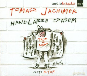 Handlarze Czasem - Tomasz Jachimek (digipack) [AUDIOBOOK] [CD-MP3]