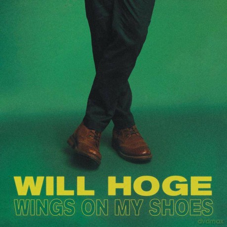 Will Hoge: Wings on My Shoes [Winyl]