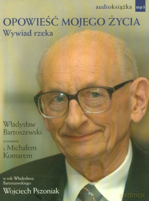 Opowieść Mojego Życia Wywiad Rzeka (tw) - Władysław Bartoszewski [AUDIOBOOK] [CD-MP3]
