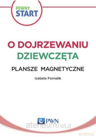 Pewny start.O dojrzewaniu.Dziewczęta Plansze magne