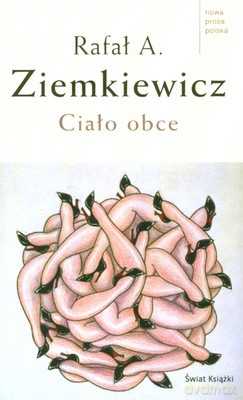 Ciało Obce (tw) - Rafał A. Ziemkiewicz [KSIĄŻKA]