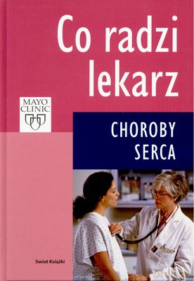 Co Radzi Lekarz Choroby Serca - Bernard Gersh [KSIĄŻKA]