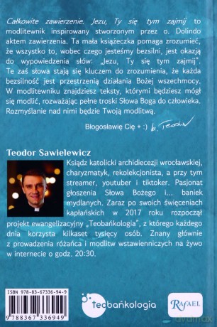 Całkowite zawierzenie, Jezu Ty się tym zajmij - ks. Teodor Sawielewicz [KSIĄŻKA]