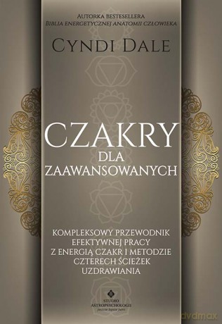Czakry dla zaawansowanych - Cyndi Dale [KSIĄŻKA]