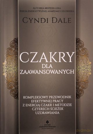 Czakry dla zaawansowanych - Cyndi Dale [KSIĄŻKA]