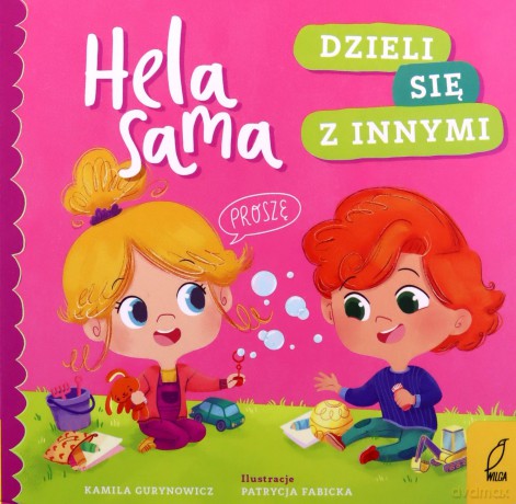 Hela sama. Dzieli się z innymi - Kamila Gurynowicz [KSIĄŻKA]