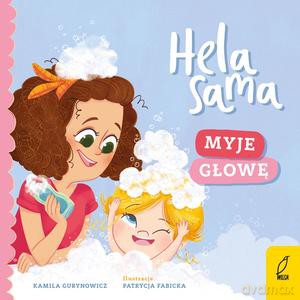 Hela sama. Myje głowę - Kamila Gurynowicz [KSIĄŻKA]