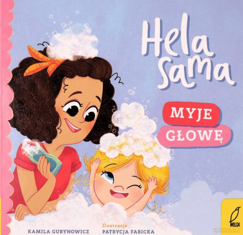 Hela sama. Myje głowę - Kamila Gurynowicz [KSIĄŻKA]