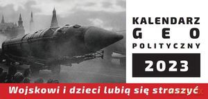 Kalendarz geopolityczny 2023 [KALENDARZ]