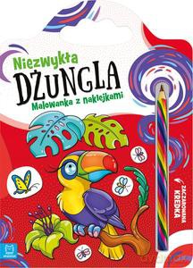 Niezwykła dżungla. Malowanka z naklejkami. Zaczarowana kredka - Anna Podgórska [KSIĄŻKA]