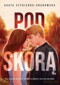 Pod skórą - Agata Czykierda-Grabowska [KSIĄŻKA]