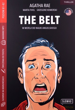 The Belt w wersji do nauki angielskiego - Agatha Rae, Marta Fihel, Grzegorz Komerski [KSIĄŻKA]
