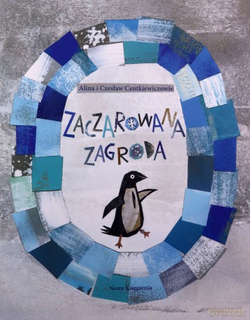 Zaczarowana zagroda - Alina Centkiewicz, Czesław Centkiewicz [KSIĄŻKA]