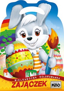 Zajączek. Wielkanocna kolorowanka [KSIĄŻKA]