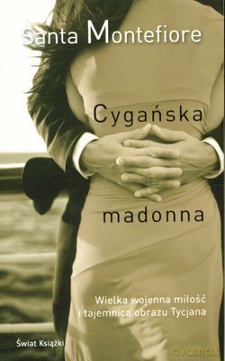 Cygańska Madonna - Santa Montefiore [KSIĄŻKA]
