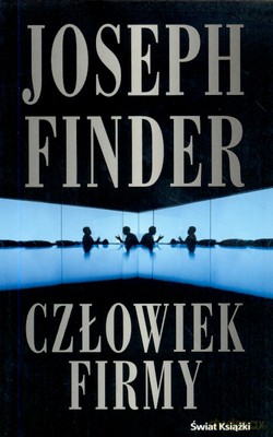 Człowiek Firmy - Joseph Finder [KSIĄŻKA]