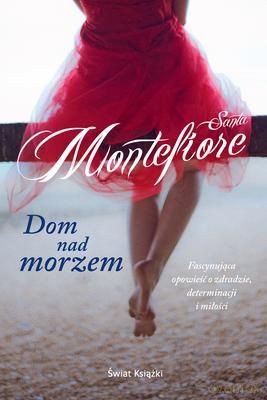 Dom Nad Morzem - Santa Montefiore [KSIĄŻKA]