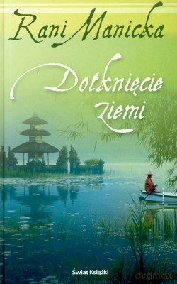 Dotknięcie Ziemi (tw) - Rani Manicka [KSIĄŻKA]