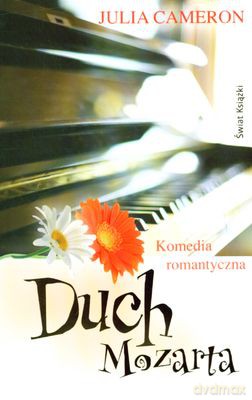 Duch Mozarta - Julia Cameron [KSIĄŻKA]