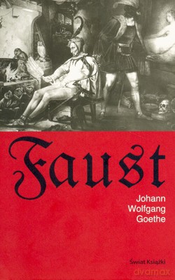 Faust - Johann Wolfgang Goethe [KSIĄŻKA]