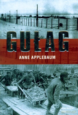 Gułag (tw) - Anne Applebaum [KSIĄŻKA]