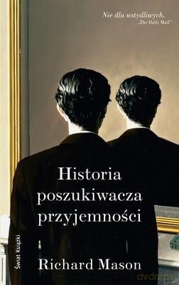 Historia Poszukiwacza Przyjemności (tw) - Richard Mason [KSIĄŻKA]