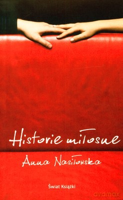 Historie Miłosne - Anna Nasiłowska [KSIĄŻKA]