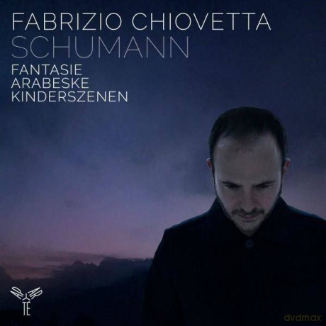 Schumann: Fantasie Arabeske Kinderszenen Chiovetta [CD]