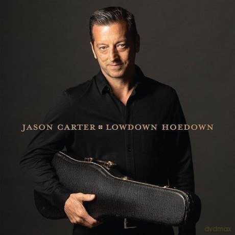 Jason Carter: Lowdown Hoedown (digipack) [CD]