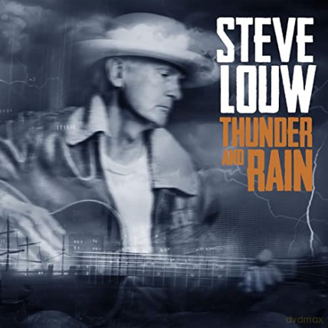 Steve Louw: Thunder and Rain (digipack) [CD]