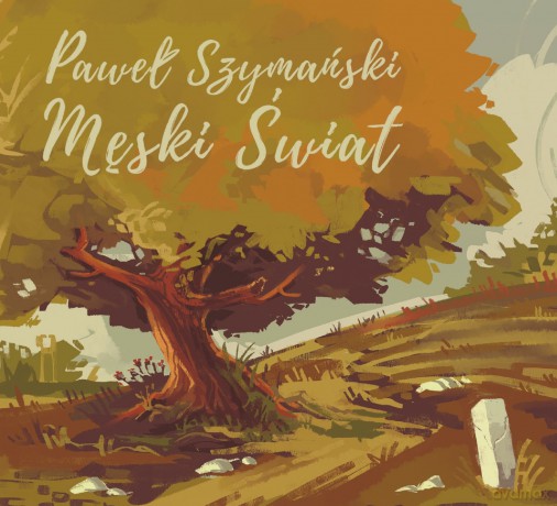 Paweł Szymański: Męski świat (digipack) [CD]