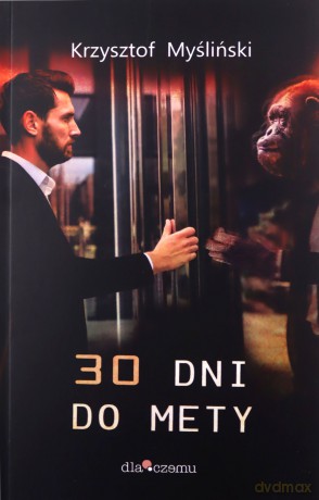 30 dni do mety - Krzysztof Myśliński [KSIĄŻKA]