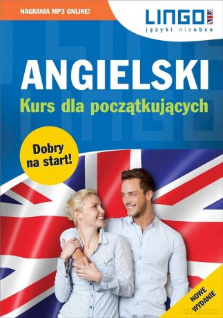 Angielski. Kurs dla początkujących + MP3 - Agnieszka Szymczak-Deptuła, Gabriela Oberda [KSIĄŻKA]