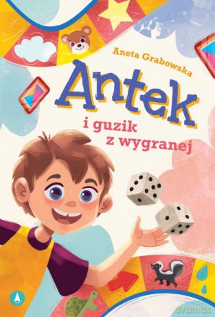 Antek i guzik z wygranej - Aneta Grabowska, Milena Molenda [KSIĄŻKA]