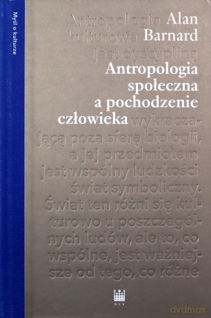 Antropologia społeczna a pochodzenie człowieka - Alan Barnard [KSIĄŻKA]