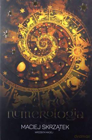 Astronumerologia - Maciej Skrzątek [KSIĄŻKA]