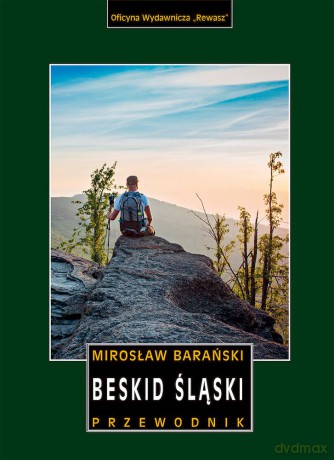 Beskid Śląski. Przewodnik - Mirosław Barański [KSIĄŻKA]