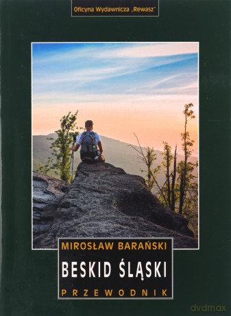 Beskid Śląski. Przewodnik - Mirosław Barański [KSIĄŻKA]