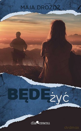 Będę żyć - Maja Drożdż [KSIĄŻKA]