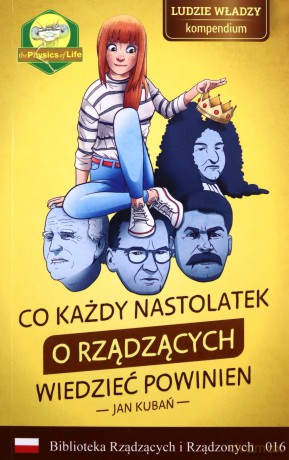 Co każdy nastolatek o rządzących wiedzieć powinien - JAN KUBAŃ [KSIĄŻKA]