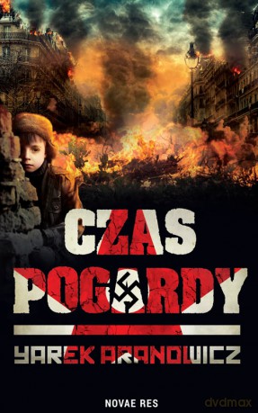 Czas pogardy - Yarek Aranowicz [KSIĄŻKA]