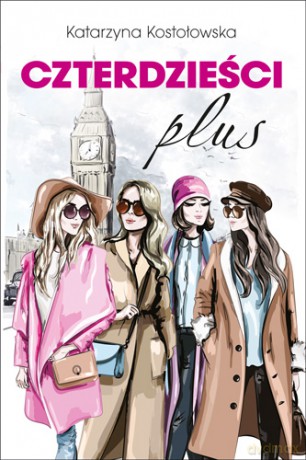 Czterdzieści plus - KATARZYNA KOSTOŁOWSKA [KSIĄŻKA]