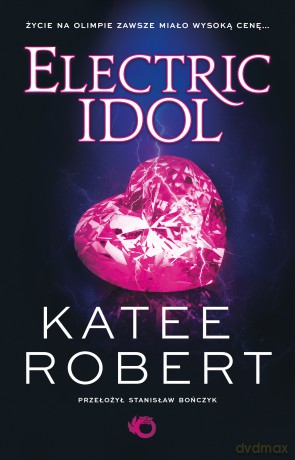 Electric Idol - Katee Robert [KSIĄŻKA]