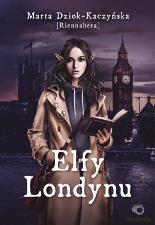 Elfy Londynu - Marta Dziok-Kaczyńska [KSIĄŻKA]