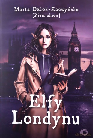 Elfy Londynu - Marta Dziok-Kaczyńska [KSIĄŻKA]