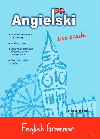 English Grammar. Angielski bez trudu [KSIĄŻKA]