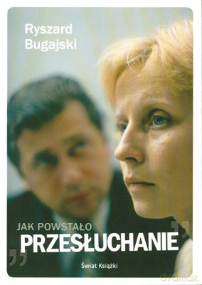 Jak Powstało Przesłuchanie - Ryszard Bugajski [KSIĄŻKA]